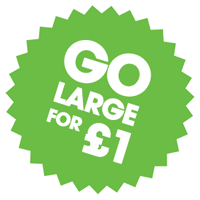 Go large for £1